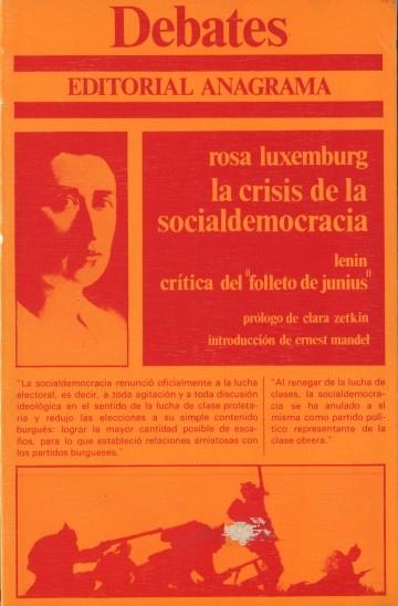 La crisis de la socialdemocracia / Crítica del <Folleto de Junius>