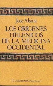Los orígenes helénicos de la medicina occidental. 