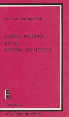 Léxico indígena en el Español de México