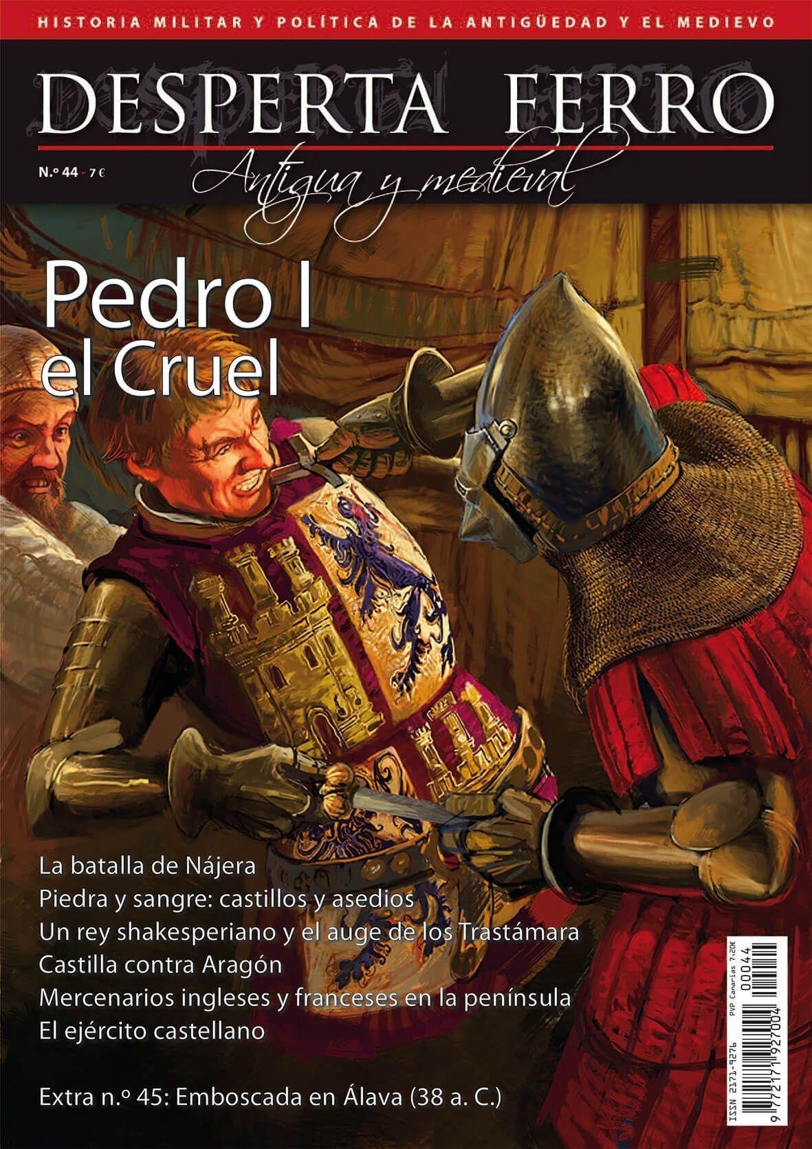 Desperta Ferro. Antigua y Medieval nº 44: Pedro I el Cruel. 