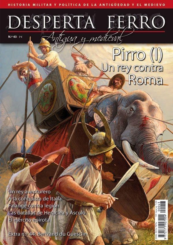 Desperta Ferro. Antigua y Medieval nº 43: Pirro (I). Un rey contra Roma. 