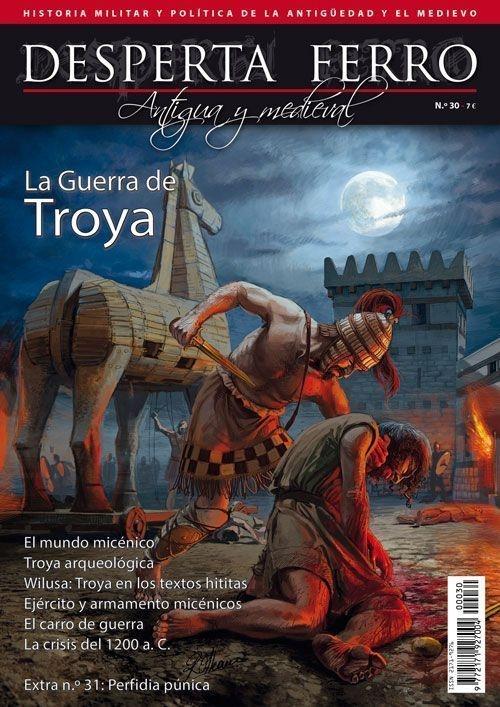 Desperta Ferro. Antigua y Medieval nº 30: La guerra de Troya