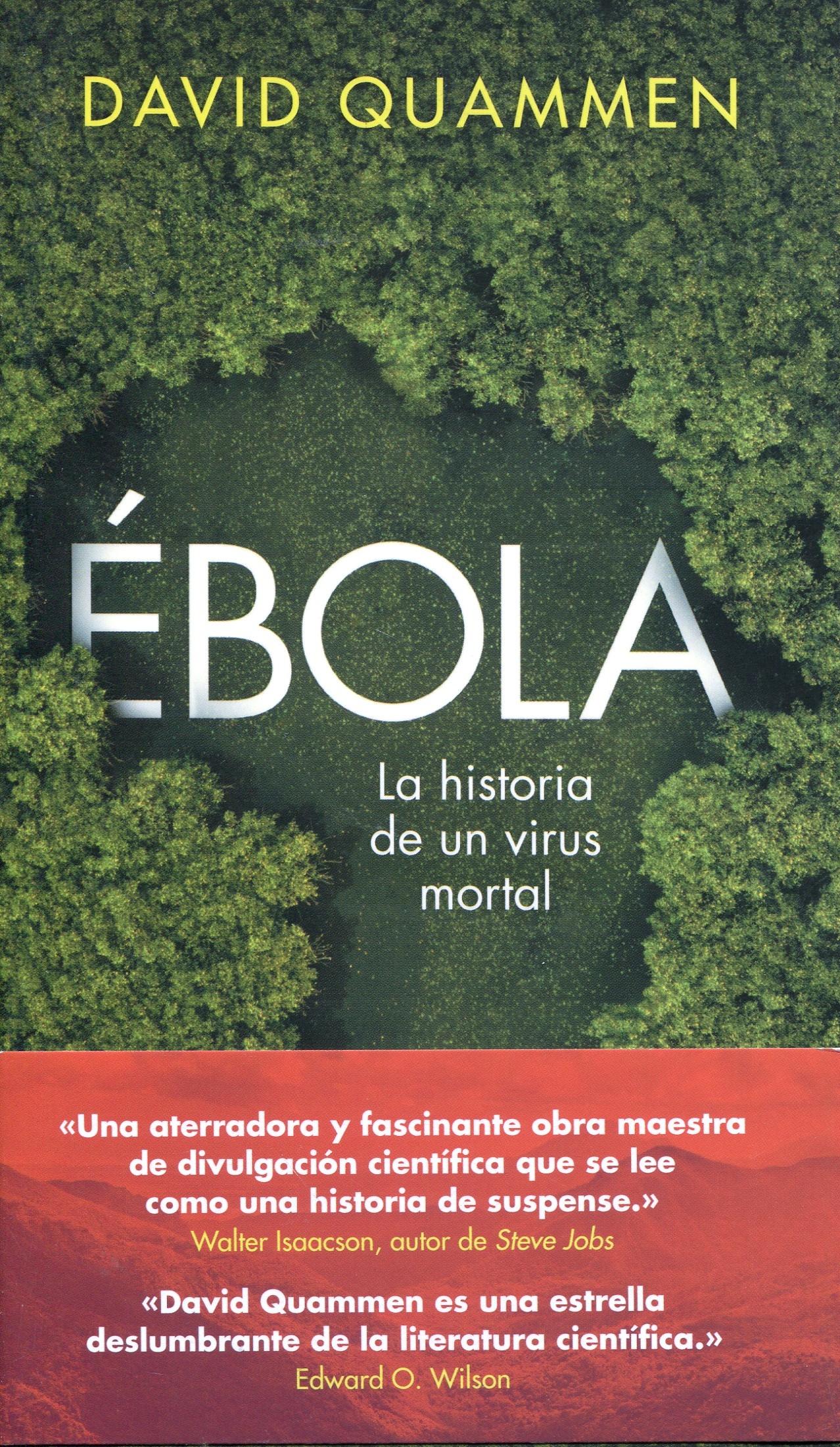 Ébola "La historia de un virus mortal". 