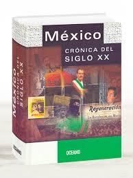 México. Crónica del siglo XX. 