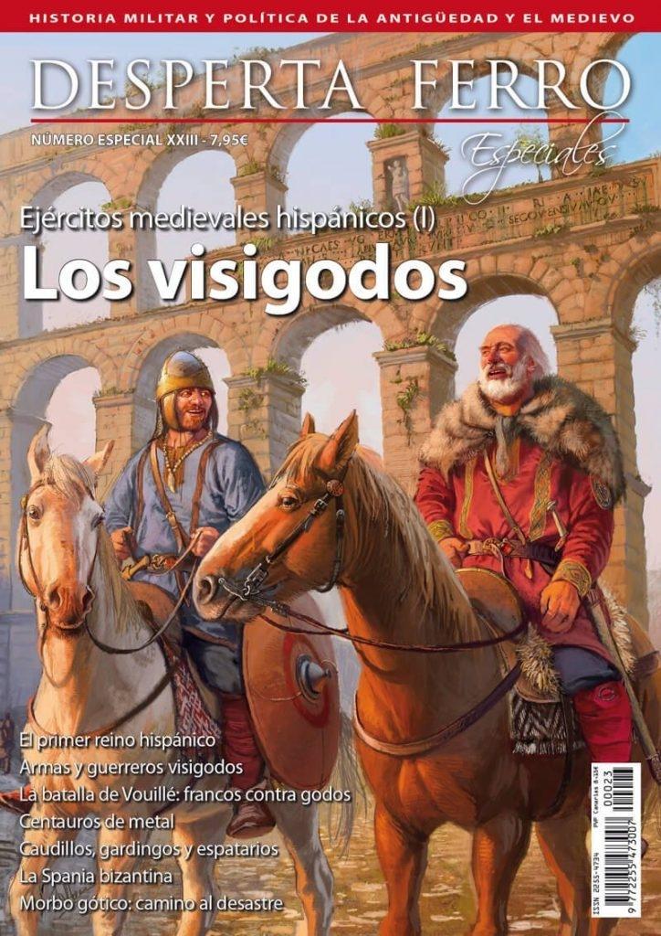 Desperta Ferro. Número especial - XXIII: Ejércitos medievales hispánicos (I) "Los visigodos". 