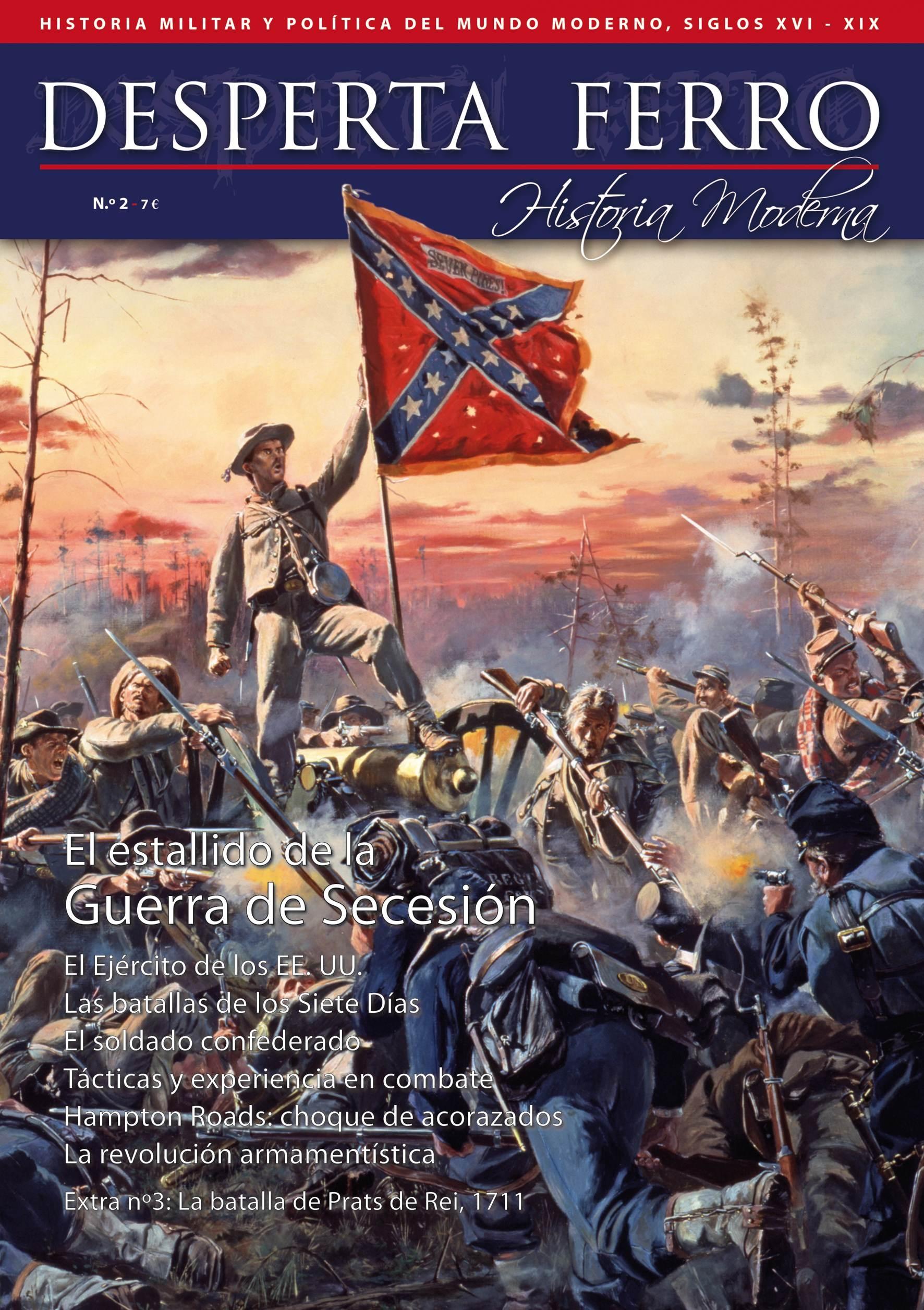 Desperta Ferro. Historia Moderna nº 2: El estallido de la Guerra de Secesión. 
