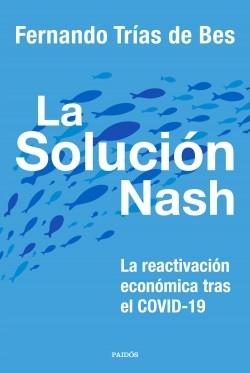 La Solución Nash "La reactivación económica tras el COVID-19". 