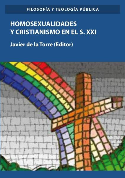 Homosexualidades y cristianismo en el s. XXI. 