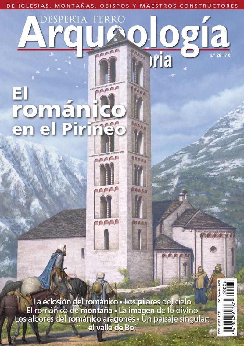 Desperta Ferro. Arqueología & Historia nº 26: El románico en el Pirineo. 