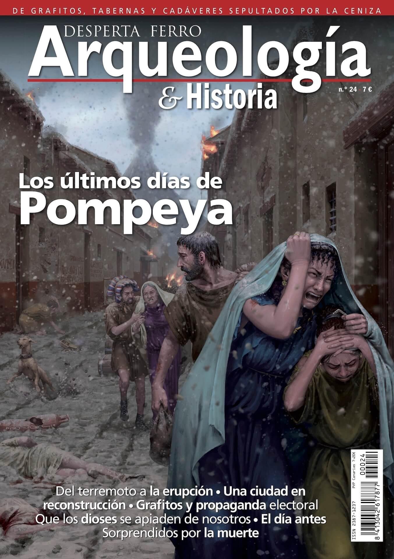 Desperta Ferro. Arqueología & Historia nº 24. Los últimos días de Pompeya. 
