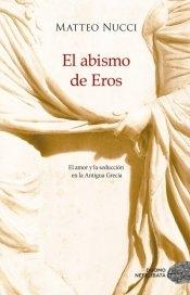 El abismo de Eros "El amor y la seducción en la Antigua Grecia". 