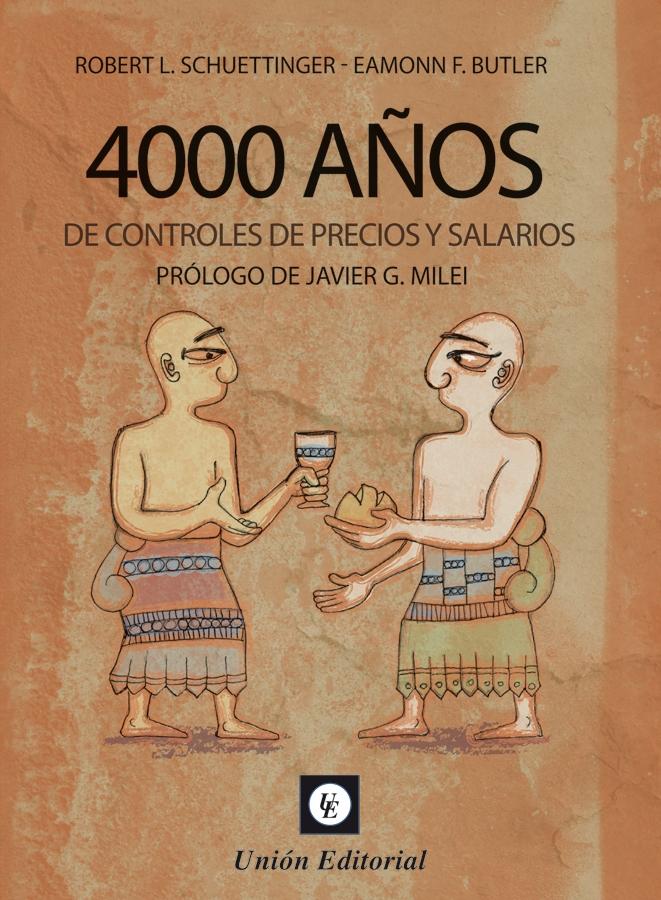 4000 años de controles de precios y salarios. 