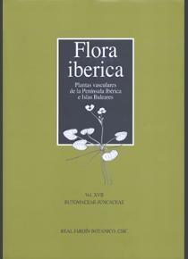 Flora iberica - Vol. XVII: Butomaceae-Juncaceae "Plantas vasculares de la Península Ibérica e Islas Baleares"