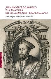 Juan Valverde de Amusco y la anatomía del renacimiento hispanoitaliano. 