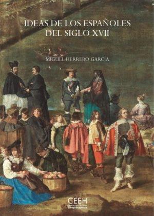Ideas de los españoles del siglo XVII. 