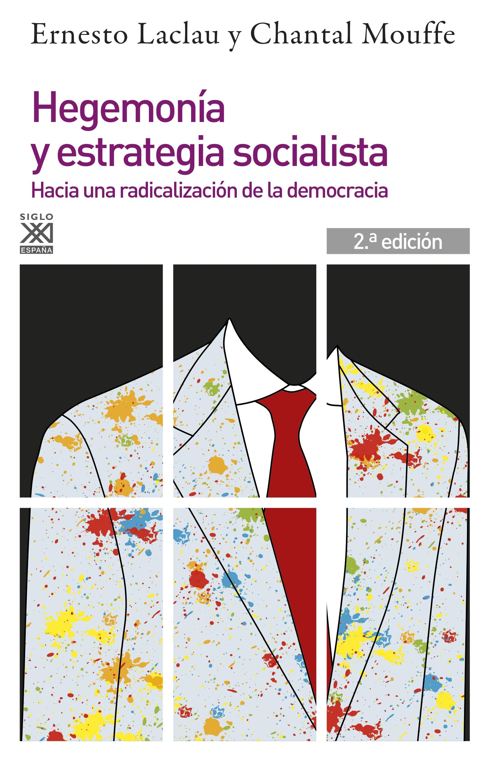 Hegemonia y estrategia socialista "Hacia una radicalización de la democracia"