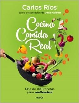 Cocina comida real "Más de 100 recetas para 'realfooders'". 