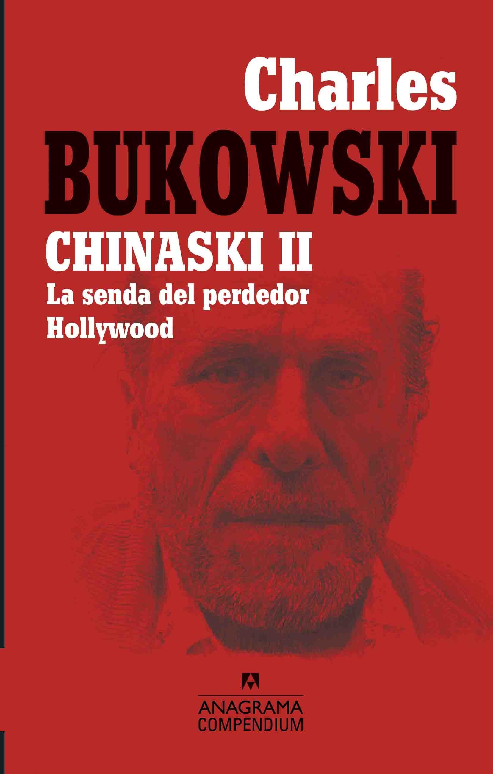 Chinaski - II "La senda del perdedor / Hollywood". 