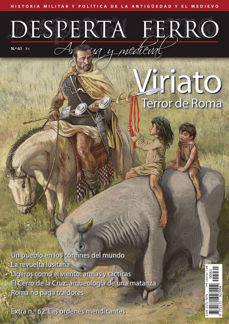 Desperta Ferro. Antigua y Medieval nº 61: Viriato. Terror de Roma. 