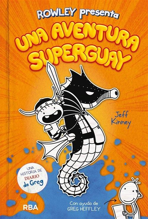 Rowley presenta 'Una aventura superguay' "(Rowley - 2)". 