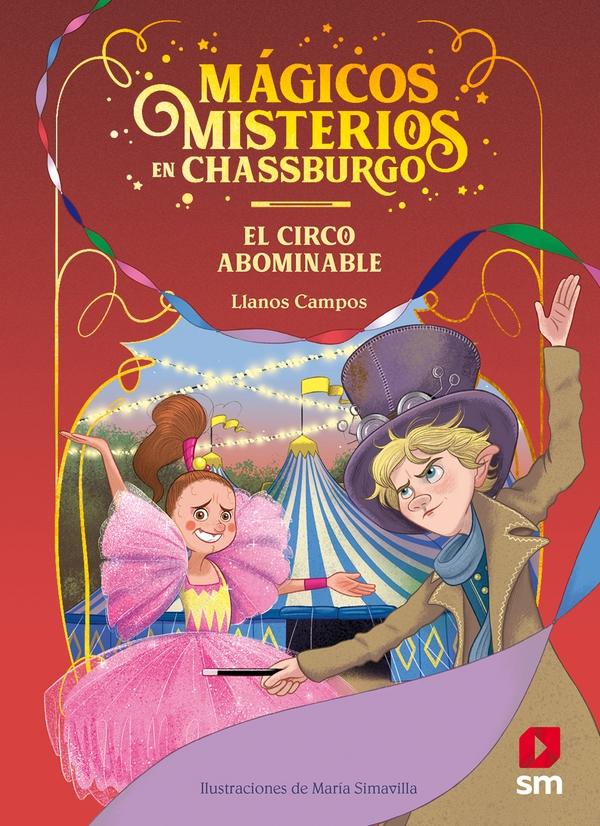 Mágicos misterios en Chassburgo - 2: El circo abominable