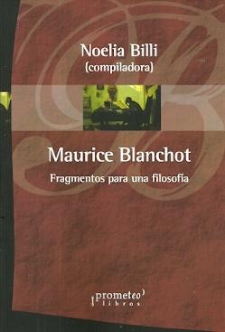 Maurice Blanchot. Fragmentos para una filosofía. 