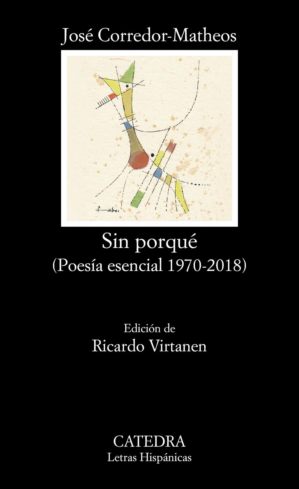 Sin porqué "(Poesía esencial, 1970-2018)". 