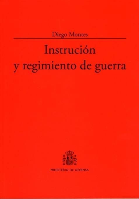 Instrucción y regimiento de guerra. 