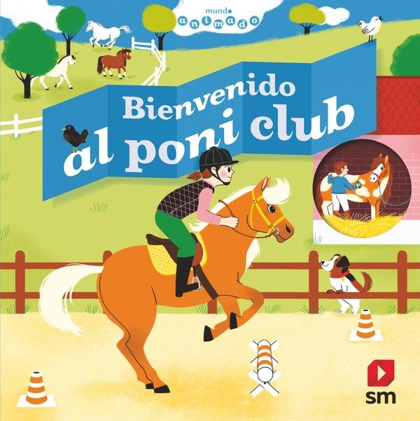 Bienvenido al poni club "(Mundo animado)". 