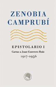 Epistolario - I: Cartas a Juan Guerrero Ruiz, 1917-1956. 