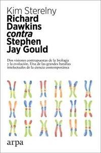 Richard Dawkins contra Stephen Jay Gould "Dos visiones contrapuestas de la biología y la evolución". 