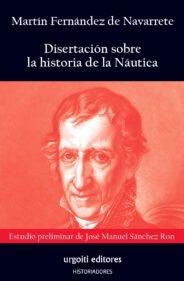 Disertación sobre la historia de la Náutica. 