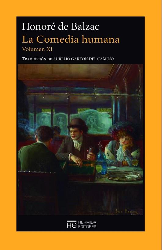 La Comedia humana - Vol. XI: Escenas de la vida parisiense "Un hombre de negocios  / Facino Cane / Los parientes pobres: La prima Bette - El primo Pons". 