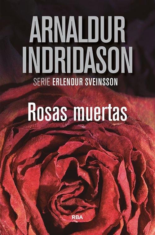 Rosas muertas "(Serie Erlendur Sveinsson - 2)". 