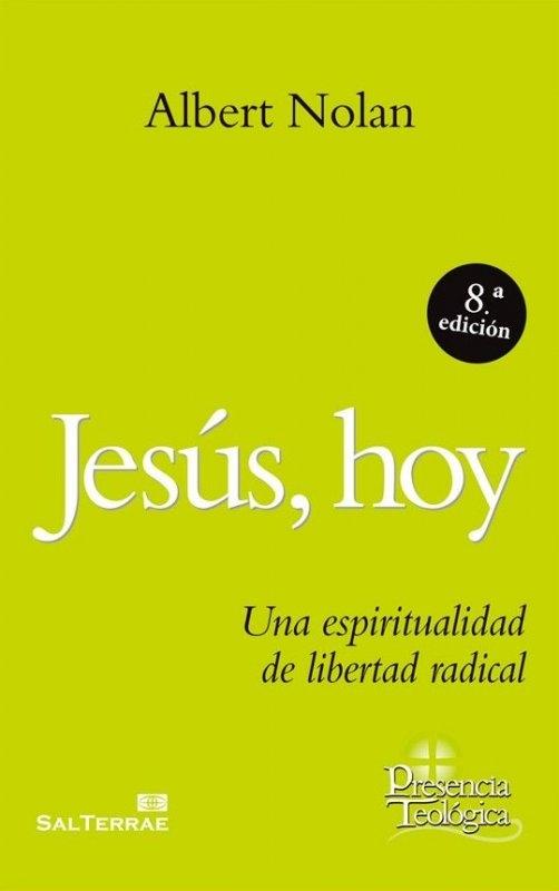 Jesús hoy "Una espiritualidad de libertad radical"