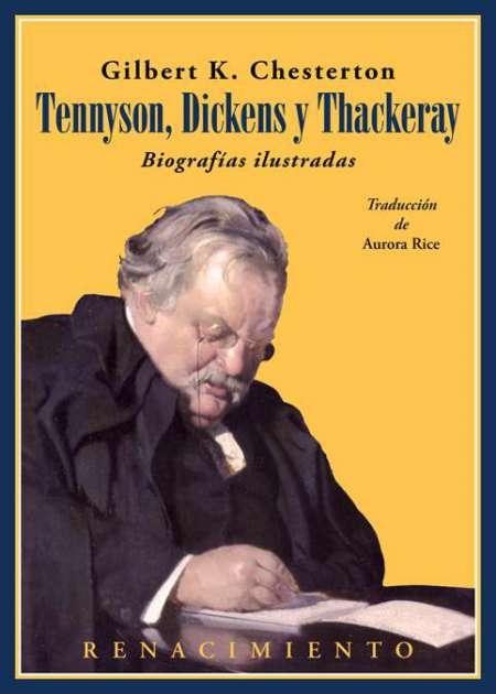 Tennyson, Dickens y Thackeray "Biografías ilustradas". 