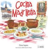 Cocina madrileña "50 recetas tradicionales. 50 curiosidades gastronómicas". 