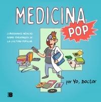 Medicina pop "Curiosidades médicas sobre personajes de la cultura popular"