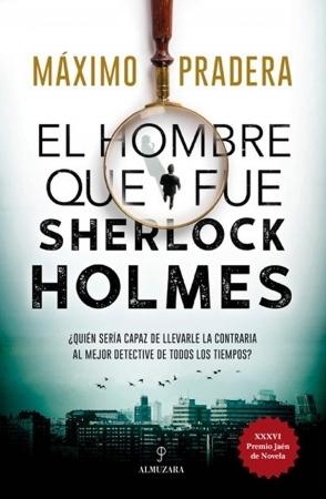 El hombre que fue Sherlock Holmes. 