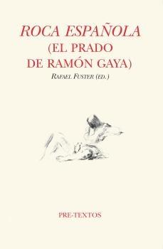 Roca española "(El Prado de Ramón Gaya)". 