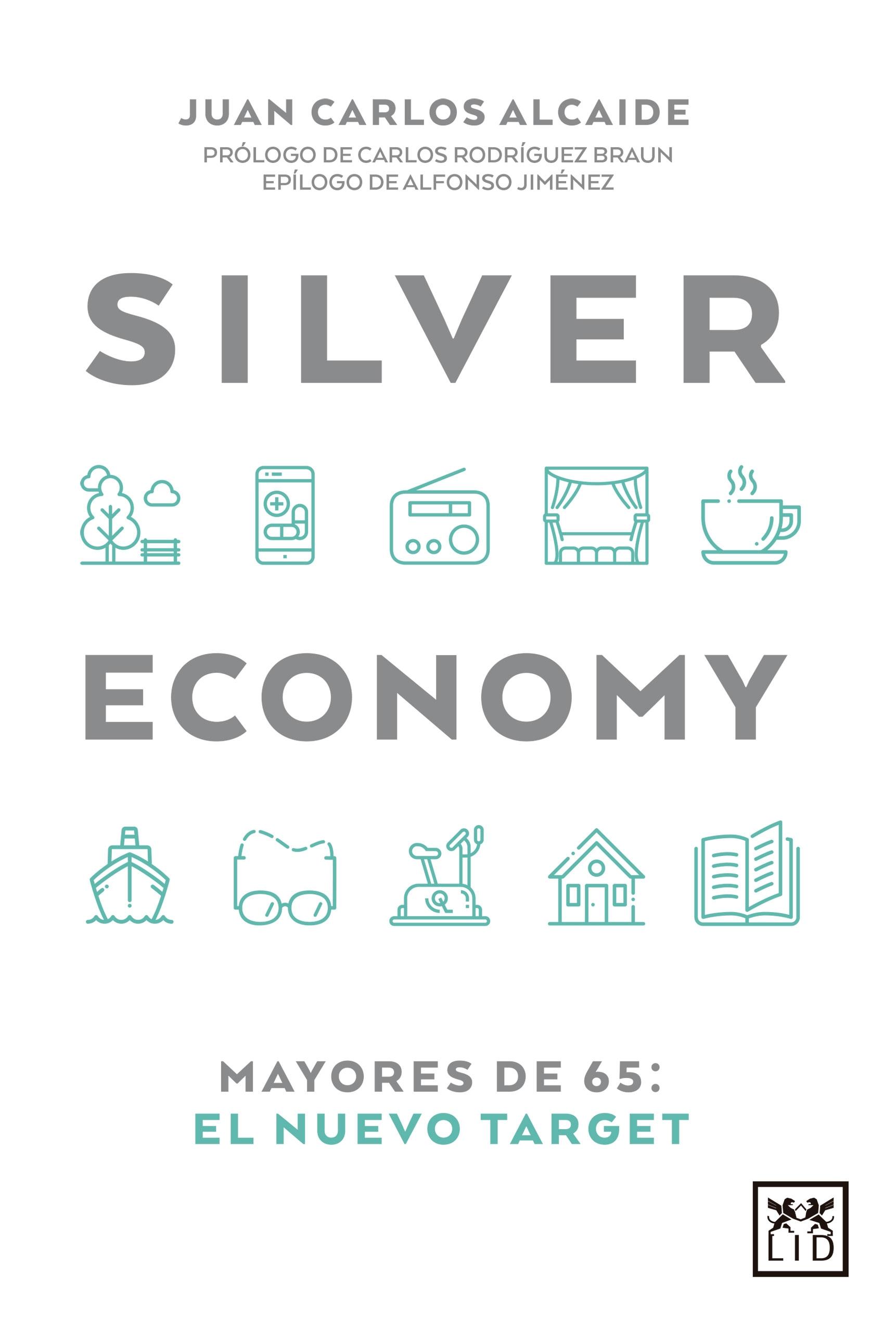 Silver Economy "Mayores de 65: El nuevo target". 