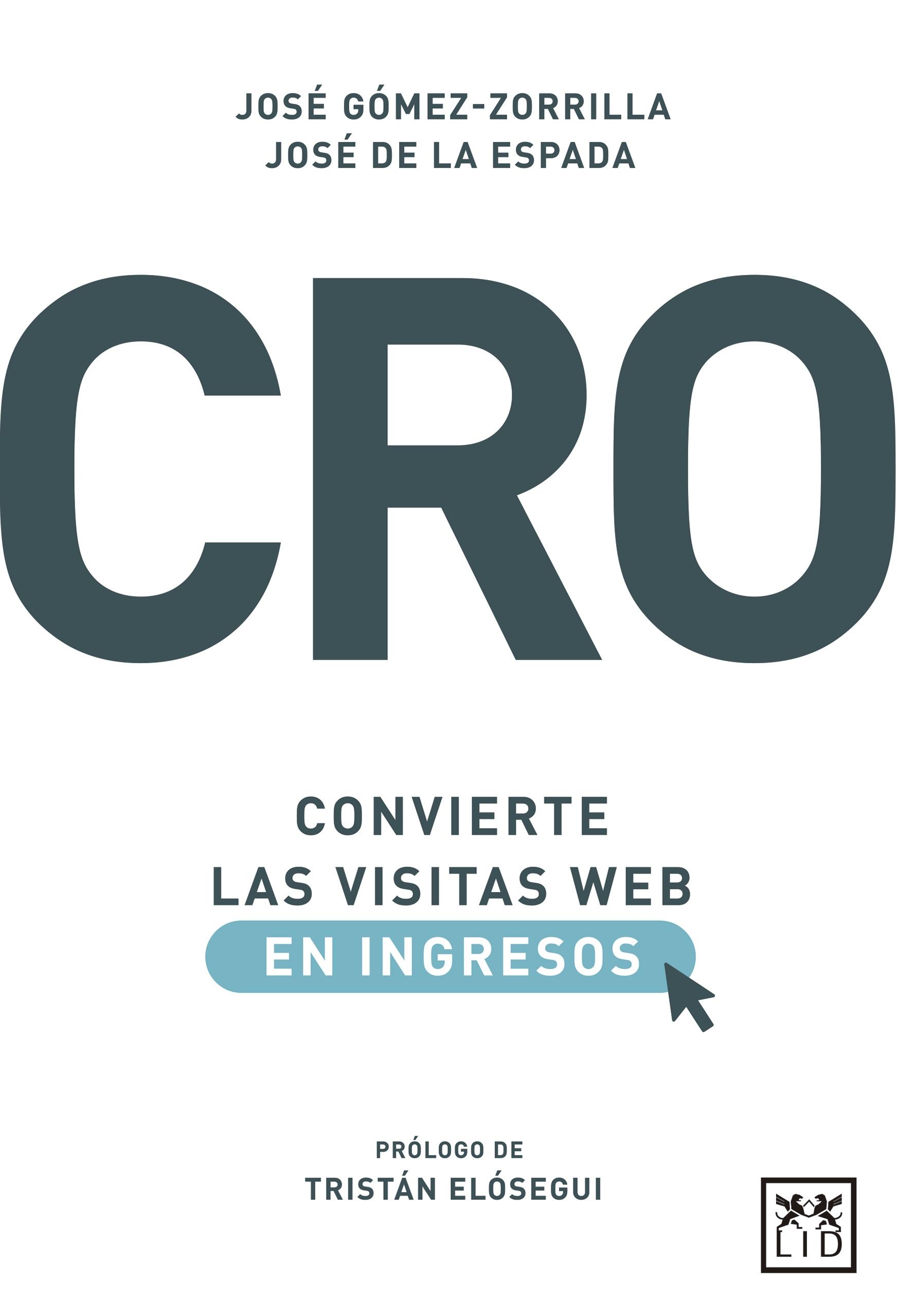 CRO: Convierte las visitas web en ingresos. 