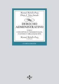 Derecho administrativo - Tomo I "Conceptos fundamentales, fuentes y organización". 