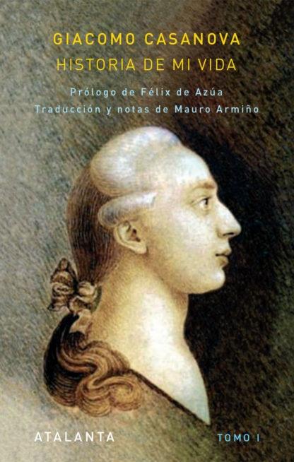 Historia de mi vida (I y II) + Los últimos años de Casanova (Estuche 3 vols.). 