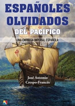 Españoles olvidados del Pacífico "Una empresa imperial española". 