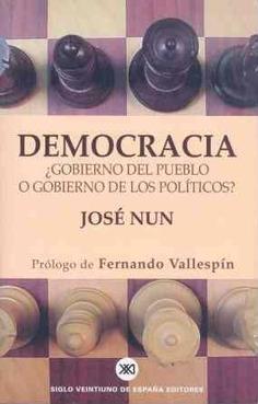 Democracia ¿Gobierno del pueblo o gobierno de los políticos?. 