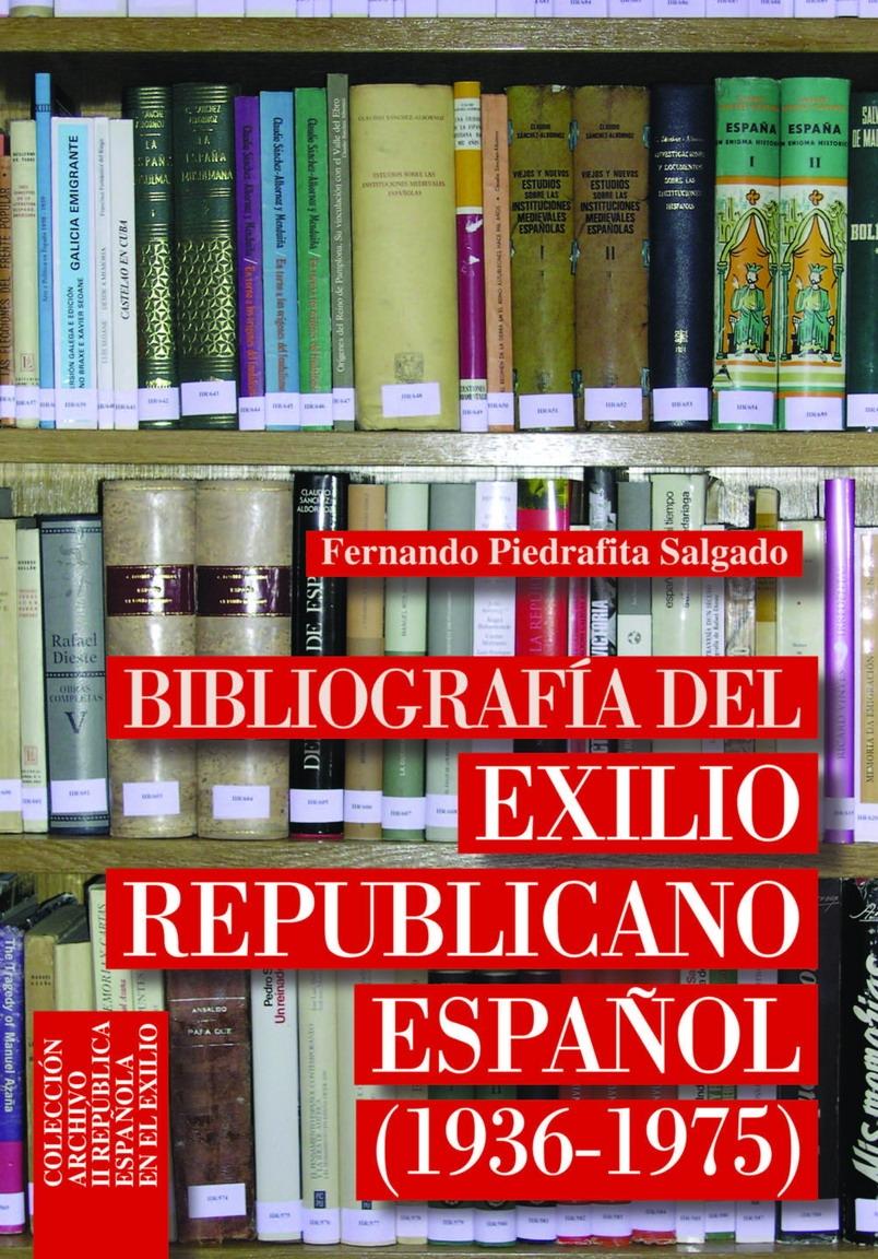 Bibliografía del exilio republicano español (1936-1975). 