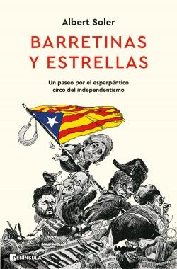 Barretinas y estrellas "Un paseo por el esperpéntico circo del independentismo". 