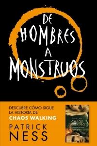 De hombres a monstruos "(Chaos Walking - 3)". 