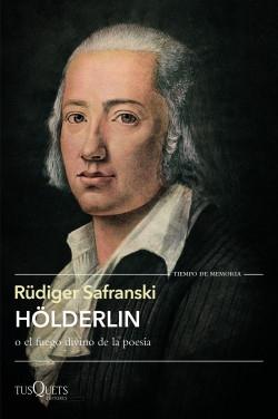 Hölderlin "O el fuego divino de la poesía". 